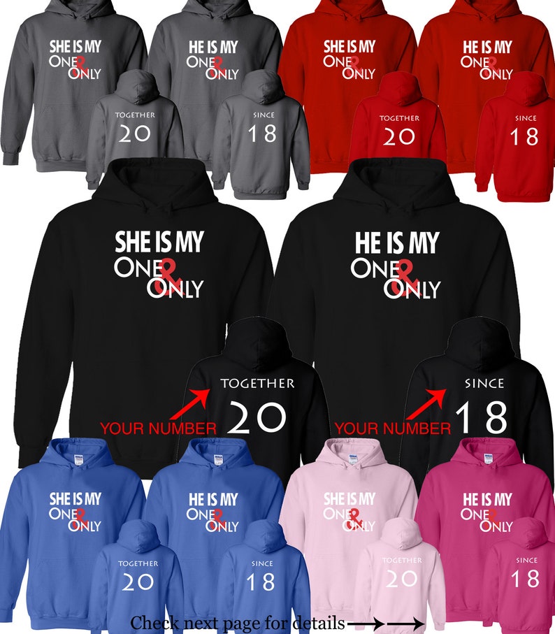 He She is my One & Only Couple Customized Matching Hoodie Pullover His Hers Together Since Customize Year Hoodies Comes as a Set (2 Hoodies)