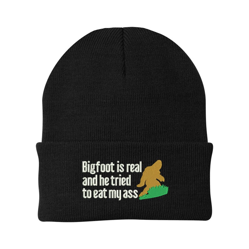 Bigfoot is Real: Unisex Embroidered Winter Hat - Cuff or Beanie Style - One Size Fits All