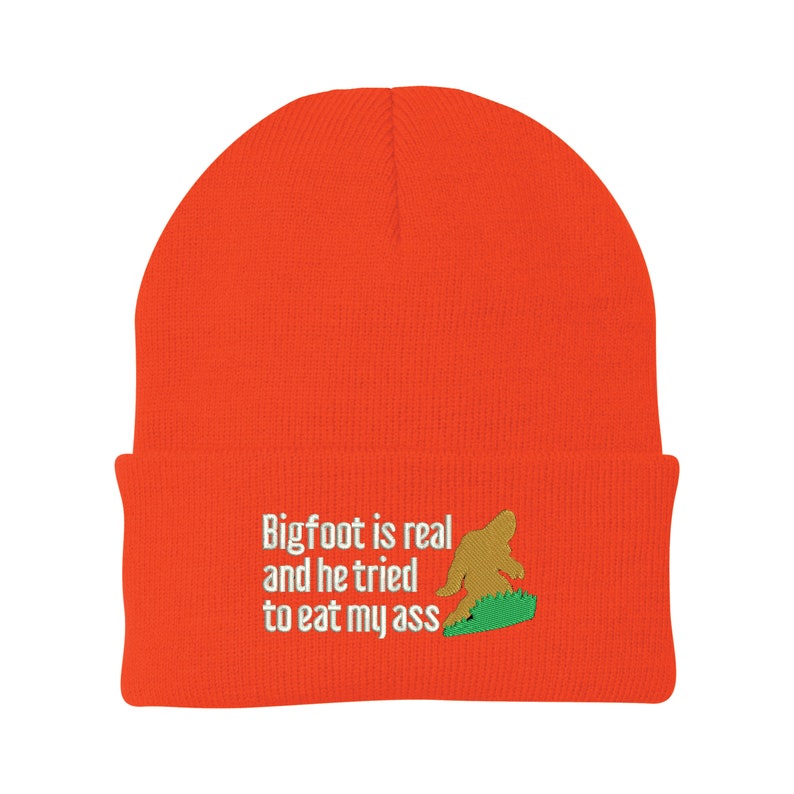 Bigfoot is Real: Unisex Embroidered Winter Hat - Cuff or Beanie Style - One Size Fits All