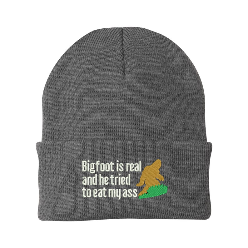 Bigfoot is Real: Unisex Embroidered Winter Hat - Cuff or Beanie Style - One Size Fits All