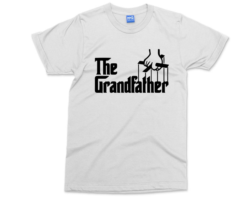 The Grandfather T-shirt Gift For Grandad Present for Grandpa Grampa Gift Gangster Slogan Parody Film Movie Christmas Gift for Grandfather