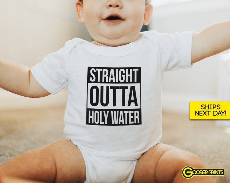 Funny Baptism Onesie® - Straight Outta Holy Water Onesie® - Baptism Onesie® - Funny Bodysuit - Baby Gift