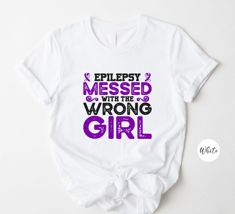 Epilepsy Shirt, Epilepsy Gift, Motivational Shirt, Purple Ribbon Tee, Epilepsy Girl Shirt,Epilepsy Messed with the Wrong Girl Shirt