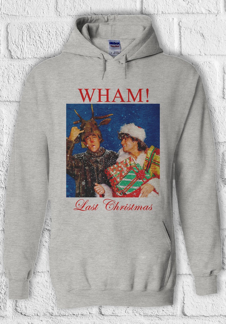 Wham Last Christmas T Shirt Hoodie Sweatshirt Baseball Pullover Men Women Unisex Baggy Boyfriend Shirt 2265