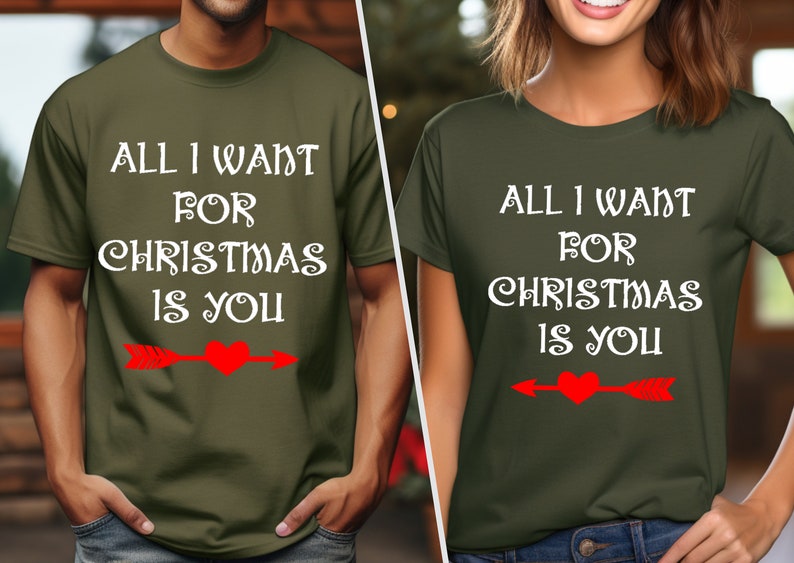 All I Want For Christmas Is You Shirts, Couple Shirts, Christmas T-shirts, Christmas Gift, Holiday Shirts, Christmas Tees, Best Gift