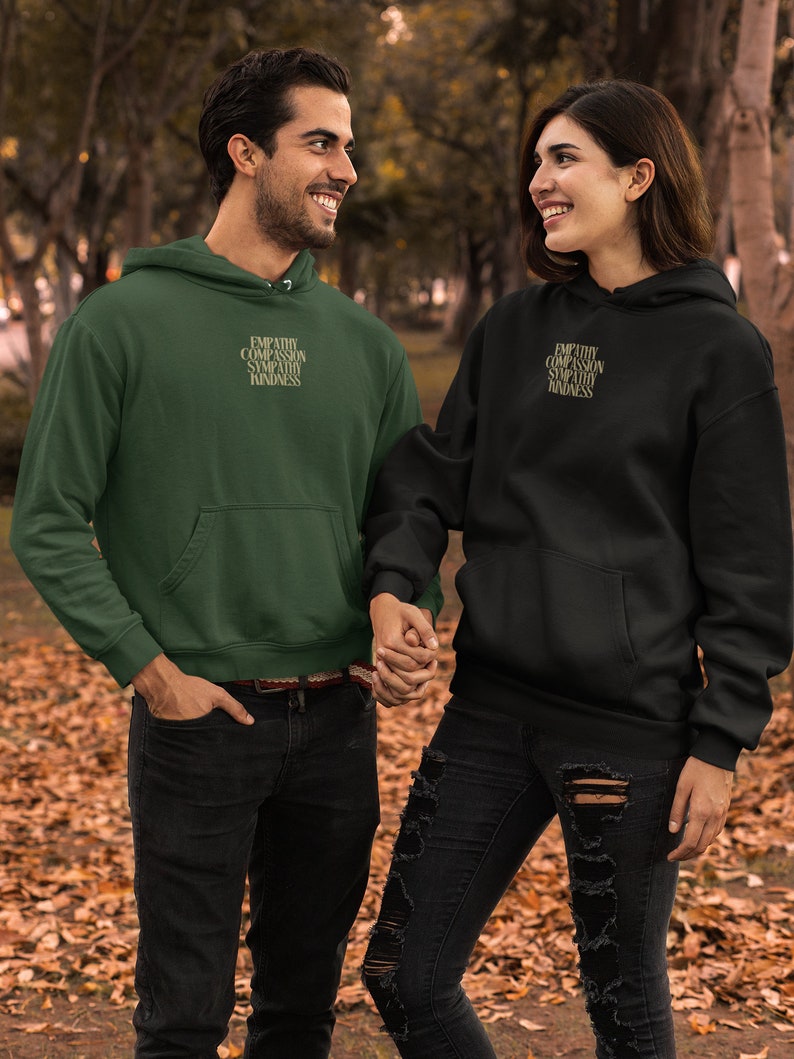 Unisex Trendy Hoodie, Sweater With Sayings, Quotes Hoodie, Aesthetic Hoodie, Positive Sweatshirt, Good Vibes Hoodie, Empathy Fashion Hoodie