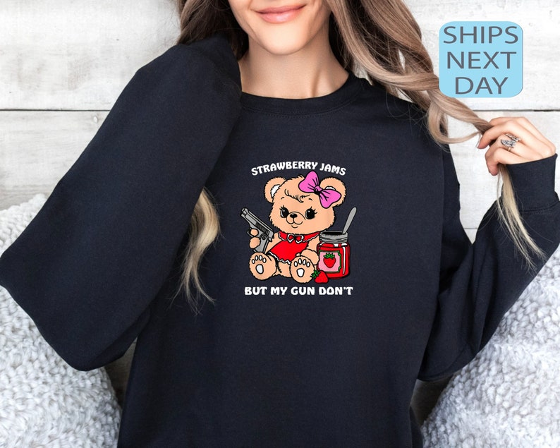 Strawberry Jams But My Glock Don't Shirt, Cute Bear Shirt, Funny Bear Shirt, Sarcastic Shirt, Funny Sweatshirt, Strawberry Jam Lovers Shirt