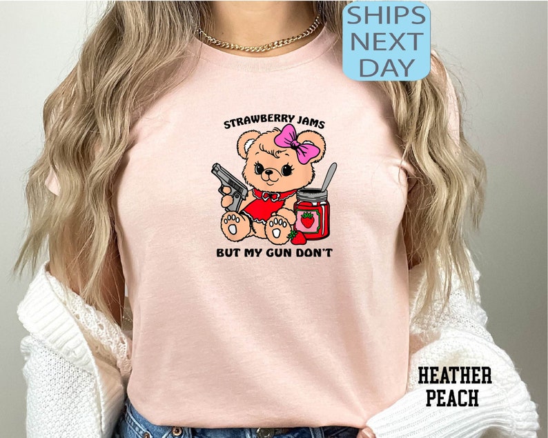 Strawberry Jams But My Glock Don't Shirt, Cute Bear Shirt, Funny Bear Shirt, Sarcastic Shirt, Funny Sweatshirt, Strawberry Jam Lovers Shirt