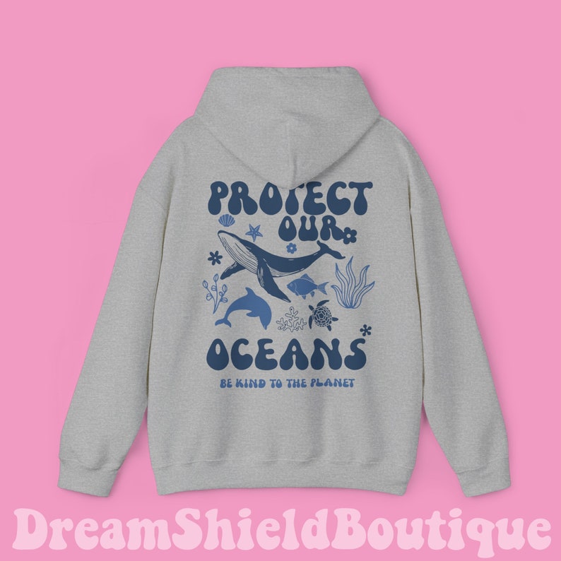 Protect Our Oceans Hoodie | Marine Life Lover Hoodie | Aesthetic Hoodie | Eco-Friendly Hoodie