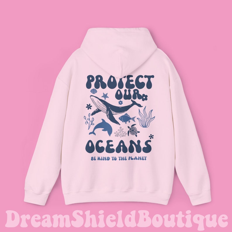 Protect Our Oceans Hoodie | Marine Life Lover Hoodie | Aesthetic Hoodie | Eco-Friendly Hoodie