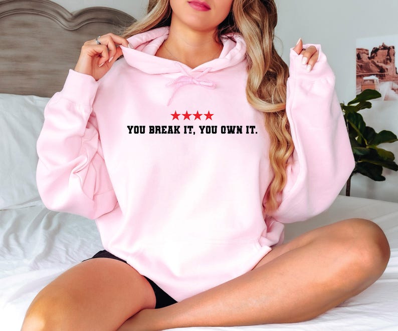 You Break It You Own It Sweatshirt, From The Logo 22 Hoodie For Woman Motivational Basketball T-Shirt, Gift For Basketball Player, E8256