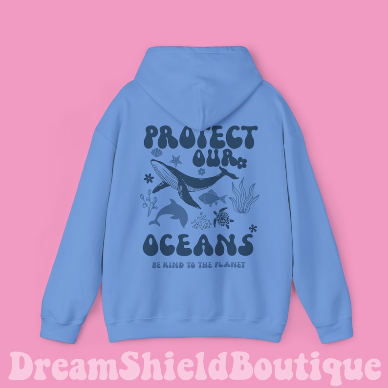 Protect Our Oceans Hoodie | Marine Life Lover Hoodie | Aesthetic Hoodie | Eco-Friendly Hoodie