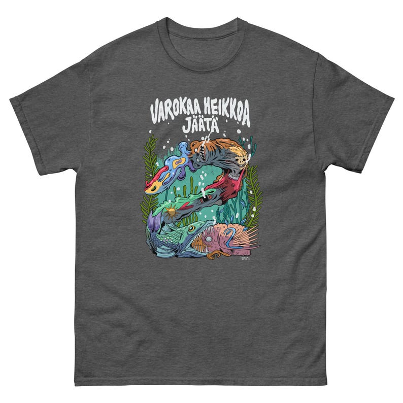 Varokaa Heikkoa Jäätä T-shirt