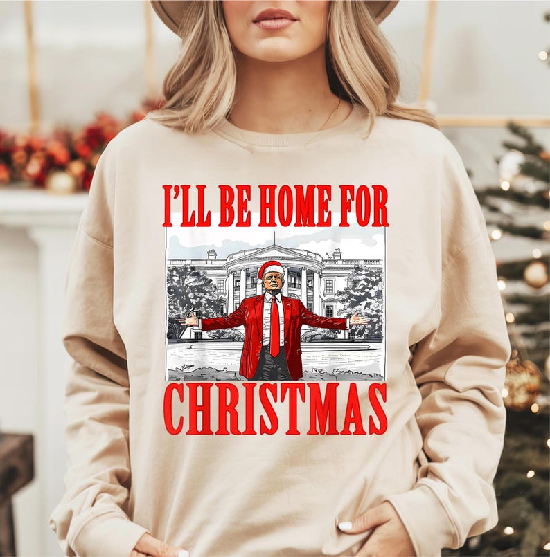 Christmas Trump Shirt, I'll Be Home for Christmas Shirt, Christmas Republican Shirt, Political Christmas Tee, Trump for President Xmas Tee