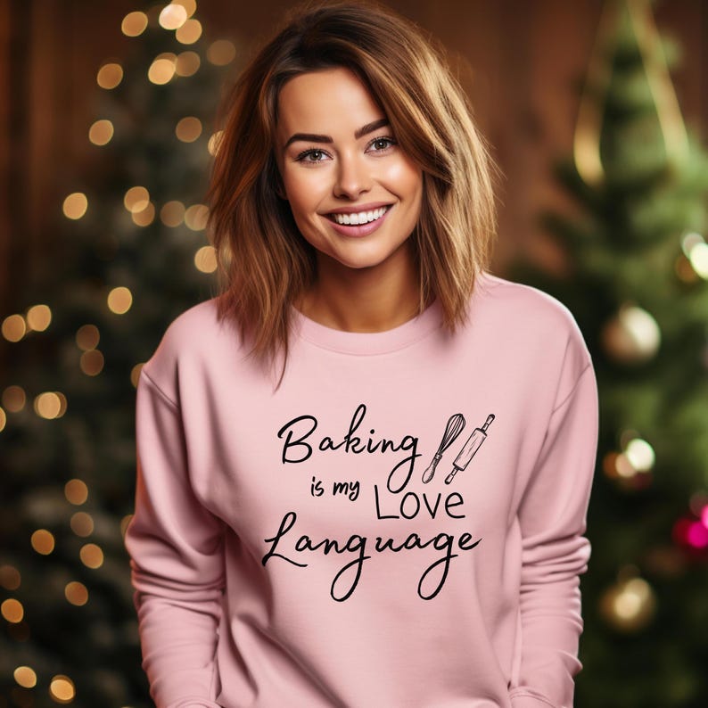 Baking is My Love Language Crewneck Sweatshirt, Baking Lover Sweatshirt, Love Language Crewneck, Gift for Baker, Funny Baking Sweatshirt