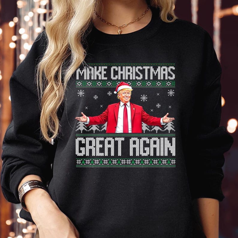 SWEATSHIRT (DTC-1) Make Christmas Great Again Donald Trump 2024 Sweatshirt MAGA I Will be Home for Christmas Vibes Xmas Funny Jumper