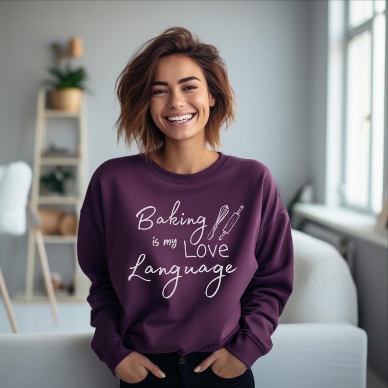 Baking is My Love Language Crewneck Sweatshirt, Baking Lover Sweatshirt, Love Language Crewneck, Gift for Baker, Funny Baking Sweatshirt